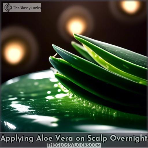 Applying Aloe Vera on Scalp Overnight