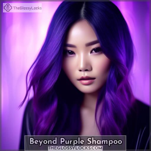Beyond Purple Shampoo
