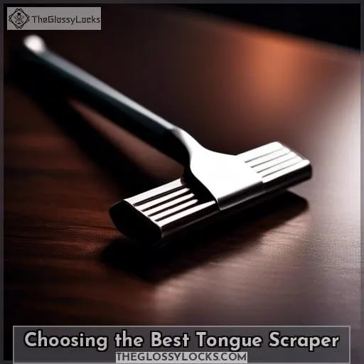 Choosing the Best Tongue Scraper