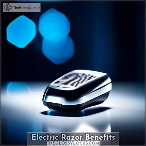 Electric Razor Benefits