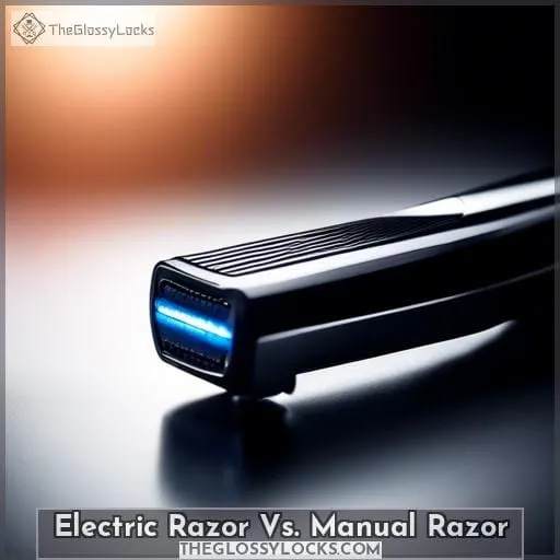 Electric Razor Vs. Manual Razor