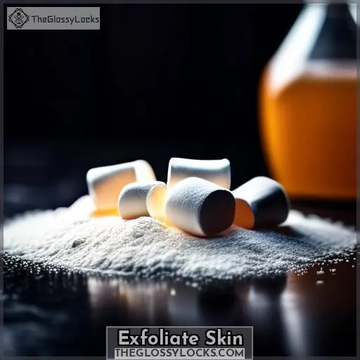 Exfoliate Skin