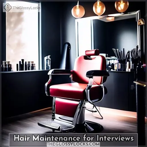Hair Maintenance for Interviews
