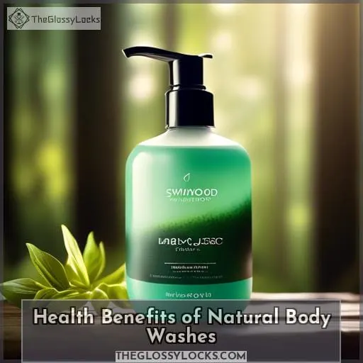 Health Benefits of Natural Body Washes