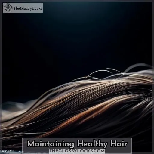Maintaining Healthy Hair