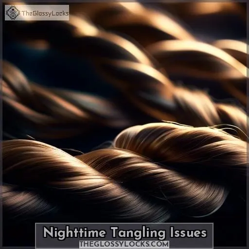 Nighttime Tangling Issues