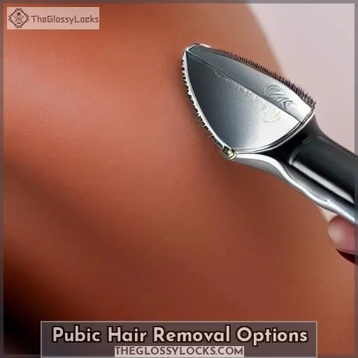 Pubic Hair Removal Options