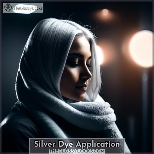 Silver Dye Application
