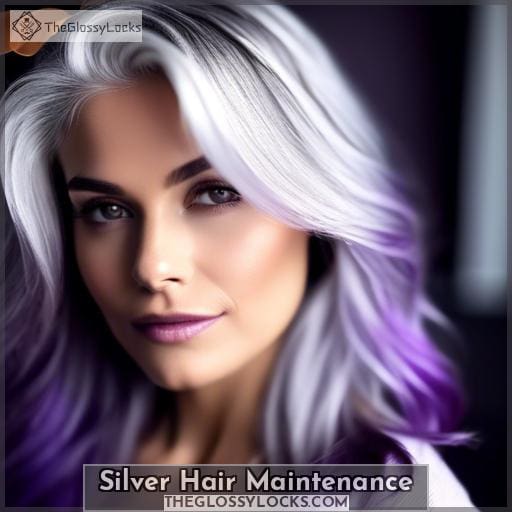 Silver Hair Maintenance