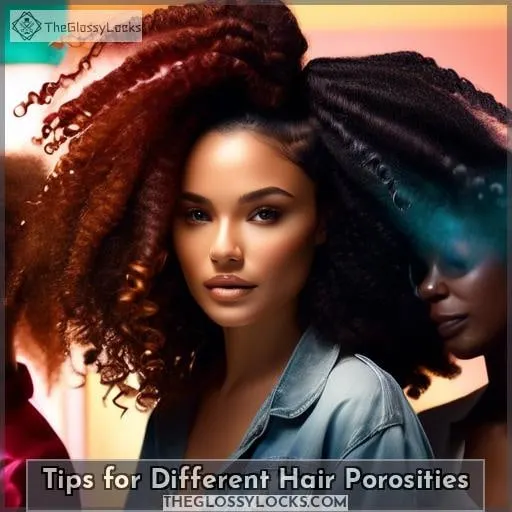 Tips for Different Hair Porosities