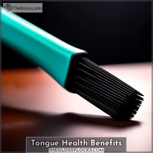 Tongue Health Benefits