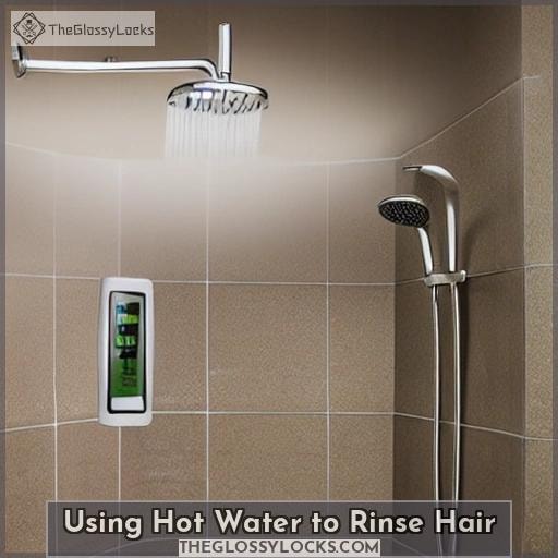 Using Hot Water to Rinse Hair