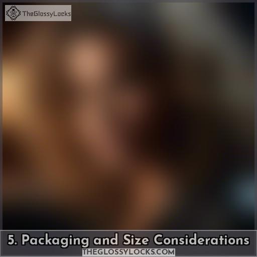 5. Packaging and Size Considerations