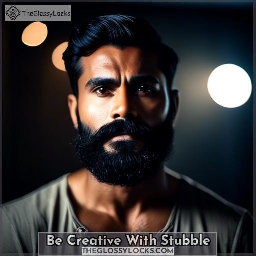 Be Creative With Stubble