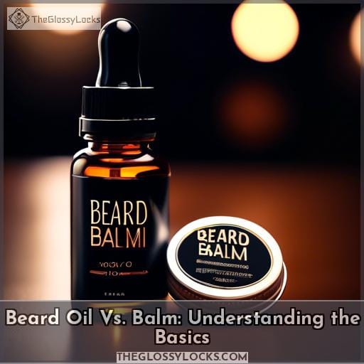 Beard Oil Vs. Balm: Understanding the Basics