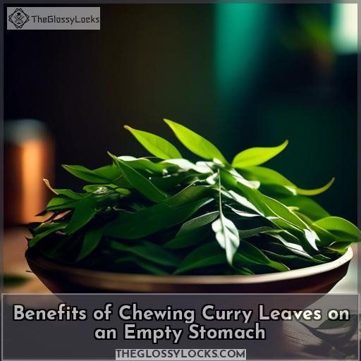 Benefits of Chewing Curry Leaves on an Empty Stomach