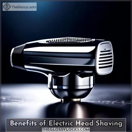 Benefits of Electric Head Shaving
