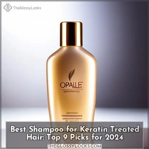 best shampoo for keratin treated hair