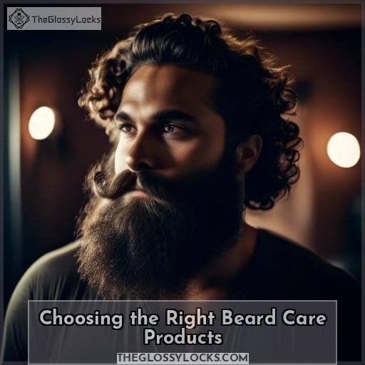 Choosing the Right Beard Care Products