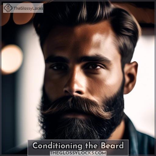 Conditioning the Beard