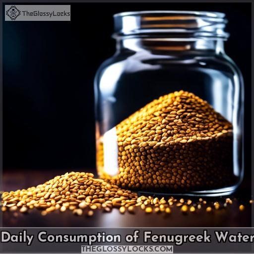 Daily Consumption of Fenugreek Water