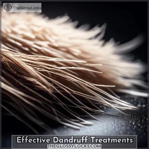 Effective Dandruff Treatments