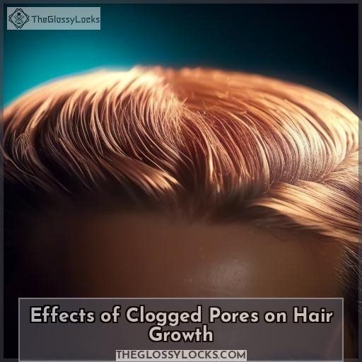 Effects of Clogged Pores on Hair Growth