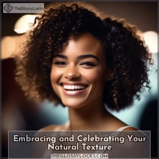 Embracing and Celebrating Your Natural Texture