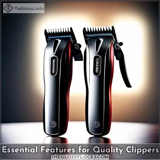 Essential Features for Quality Clippers