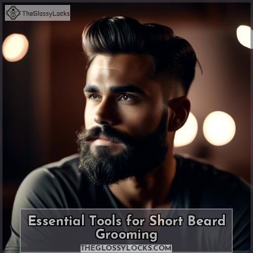 Essential Tools for Short Beard Grooming