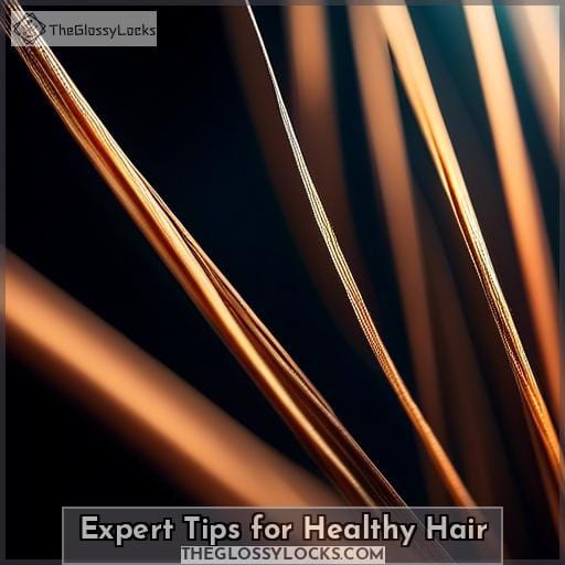 Expert Tips for Healthy Hair