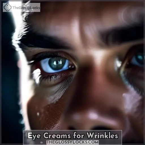 Eye Creams for Wrinkles