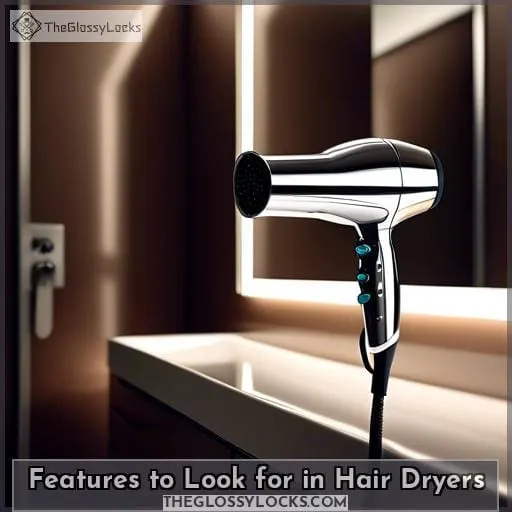 Features to Look for in Hair Dryers