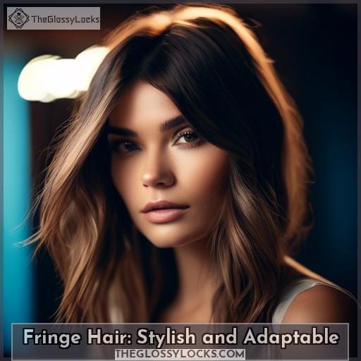 Fringe Hair: Stylish and Adaptable