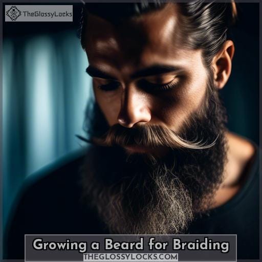 Growing a Beard for Braiding
