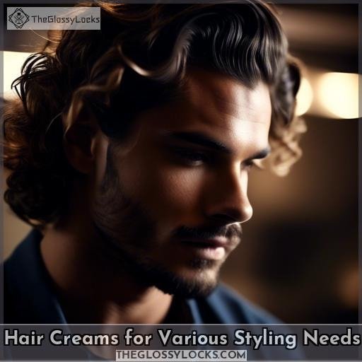Hair Creams for Various Styling Needs