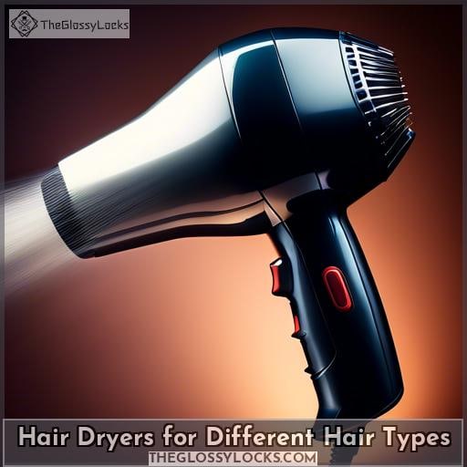 Hair Dryers for Different Hair Types