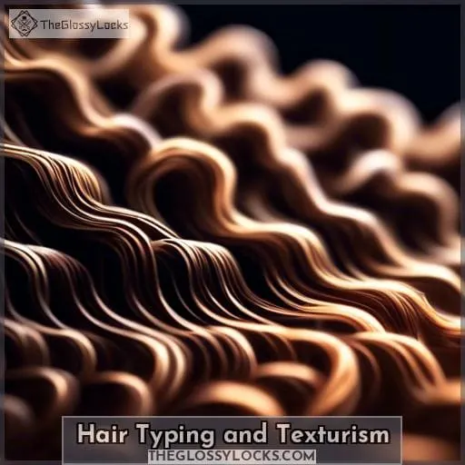 Hair Typing and Texturism