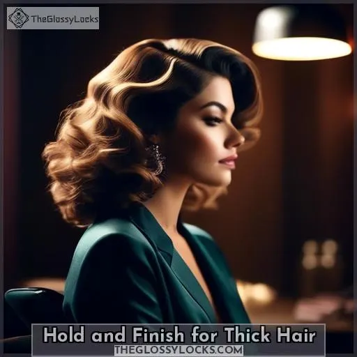 Hold and Finish for Thick Hair