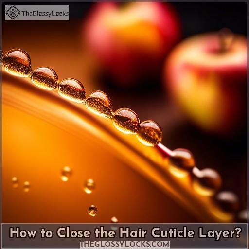How to Close the Hair Cuticle Layer