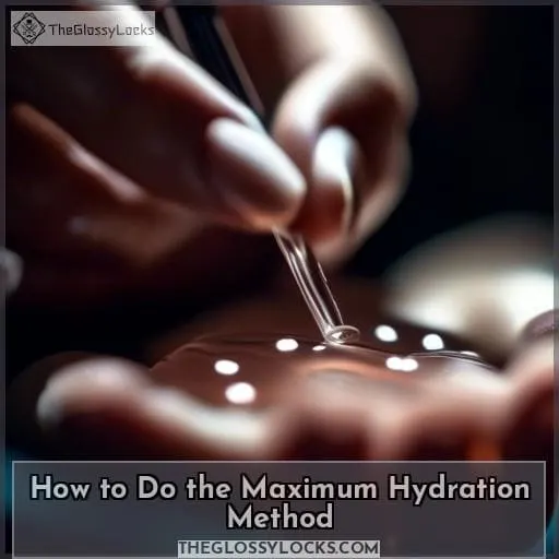 How to Do the Maximum Hydration Method