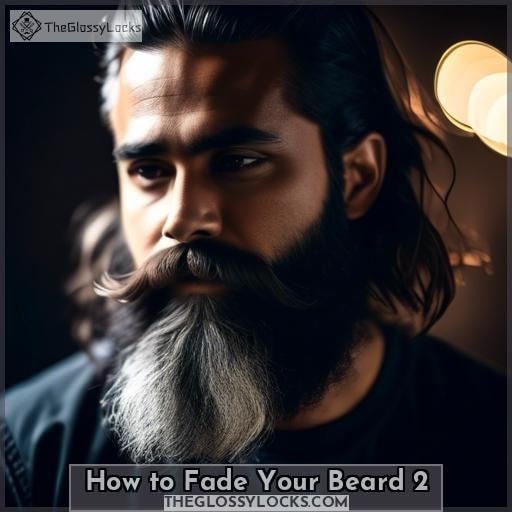 How to Fade Your Beard 2