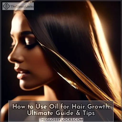 how to use oil for hair growth