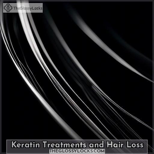 Keratin Treatments and Hair Loss Keratin Treatments and Hair Loss