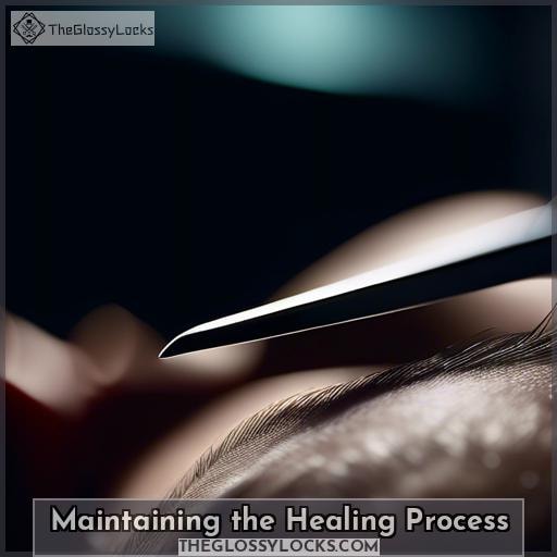 Maintaining the Healing Process