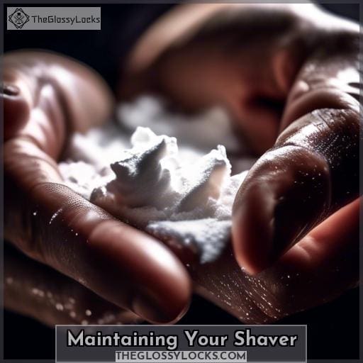 Maintaining Your Shaver