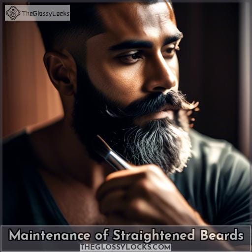 Maintenance of Straightened Beards