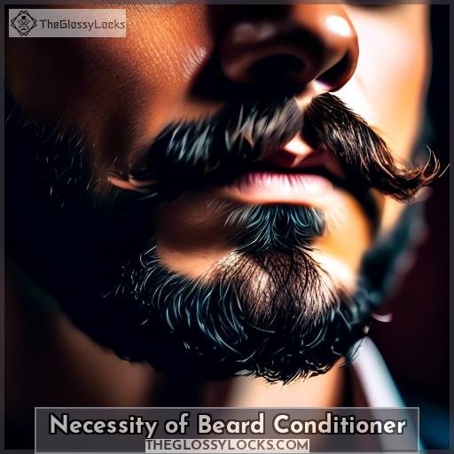 Necessity of Beard Conditioner