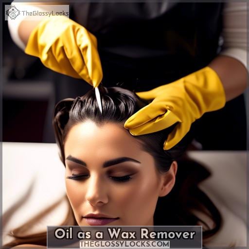 Oil as a Wax Remover Oil as a Wax Remover