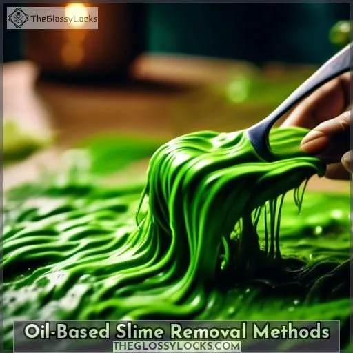 Oil-Based Slime Removal Methods